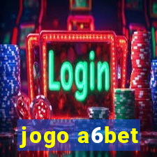 jogo a6bet